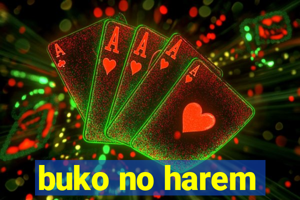 buko no harem